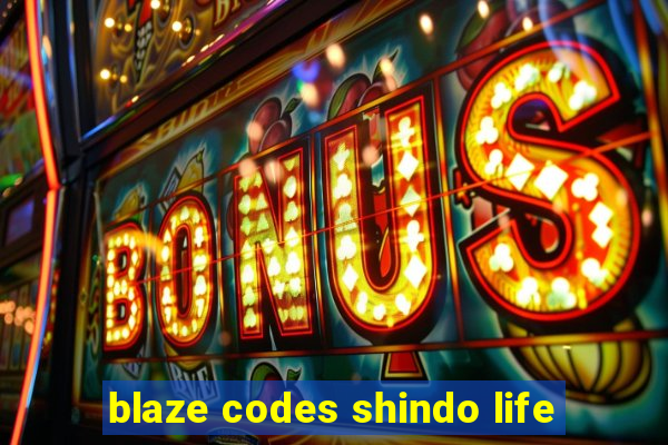 blaze codes shindo life